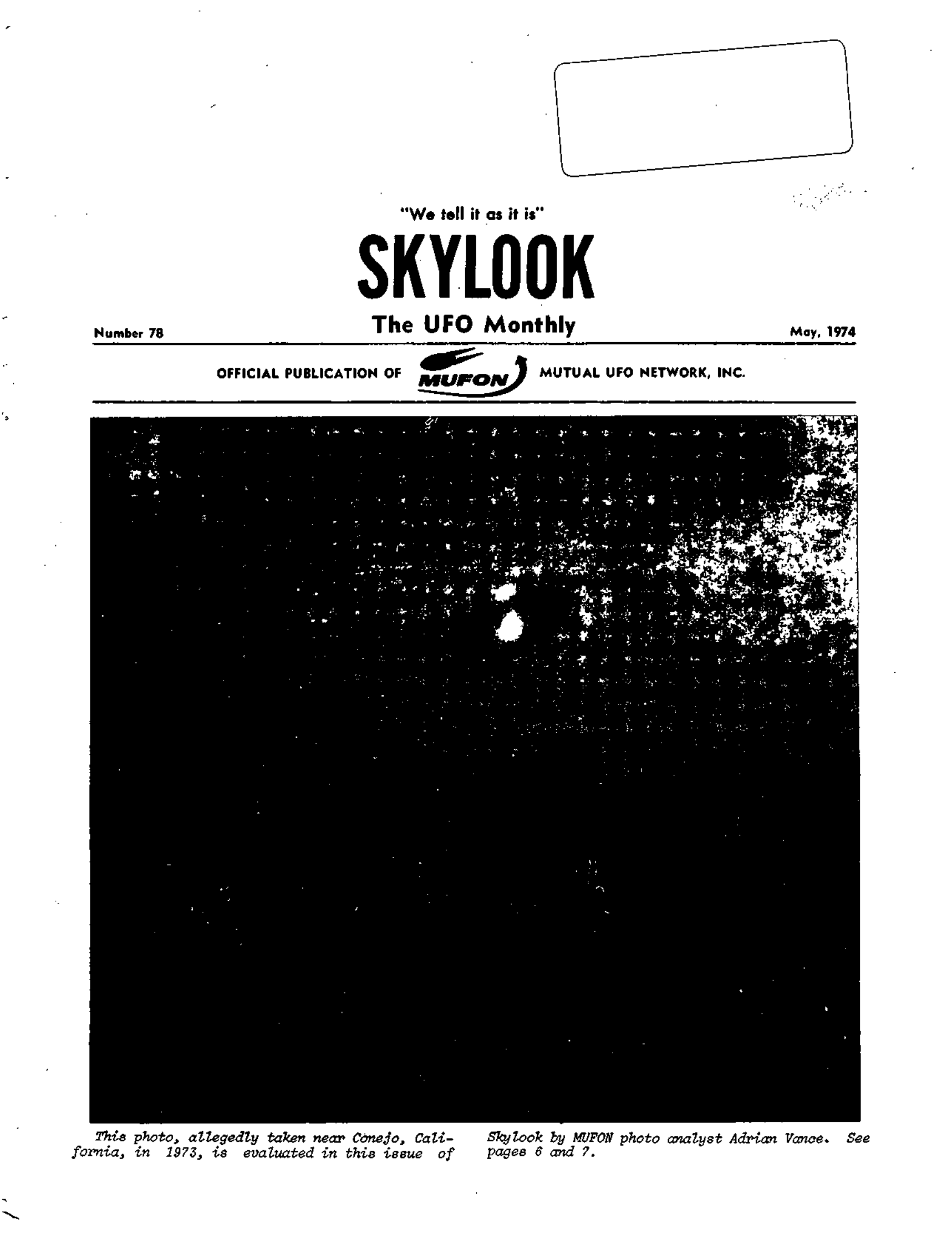 Complete text and images from the MUFON UFO Journal - 1974 5. May - Skylook issue of the MUFON UFO Journal.
